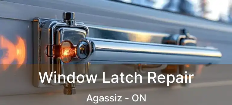  Window Latch Repair Agassiz - ON
