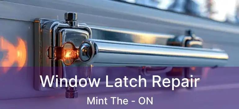  Window Latch Repair Mint The - ON