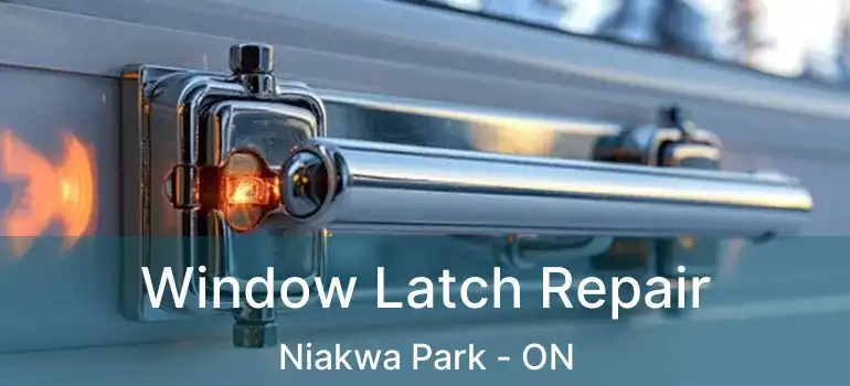  Window Latch Repair Niakwa Park - ON