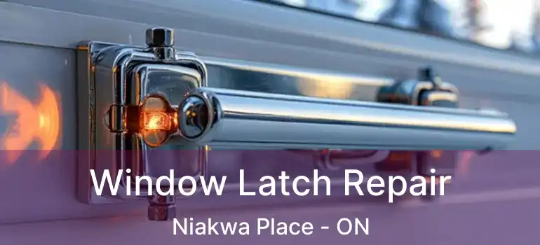  Window Latch Repair Niakwa Place - ON