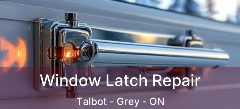  Window Latch Repair Talbot - Grey - ON