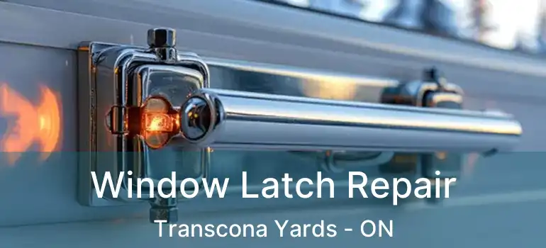  Window Latch Repair Transcona Yards - ON