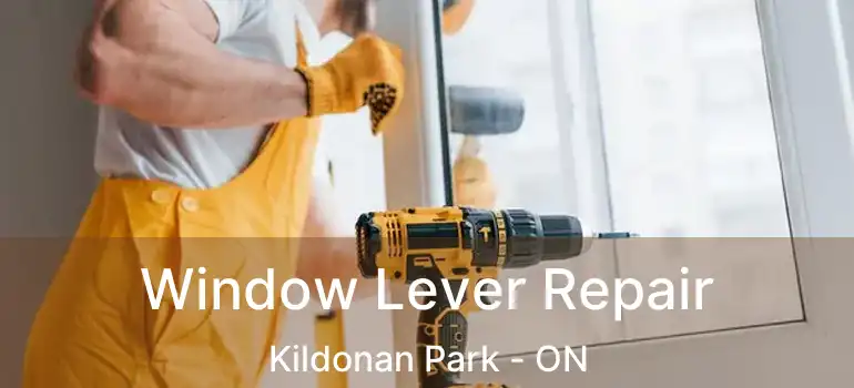  Window Lever Repair Kildonan Park - ON