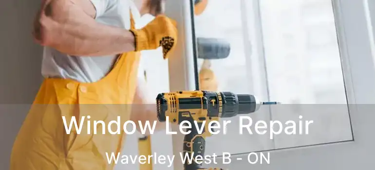  Window Lever Repair Waverley West B - ON
