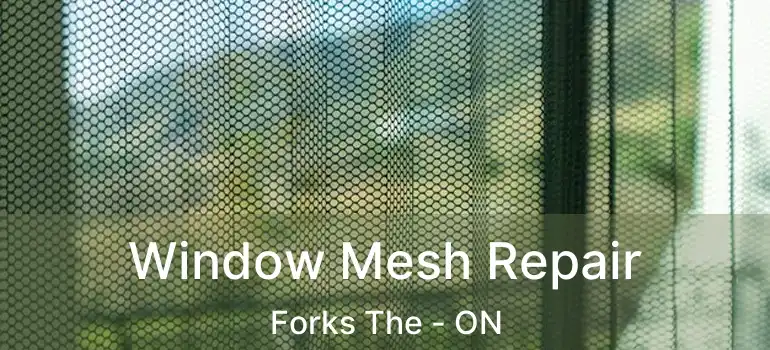  Window Mesh Repair Forks The - ON