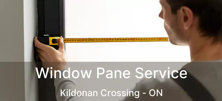  Window Pane Service Kildonan Crossing - ON