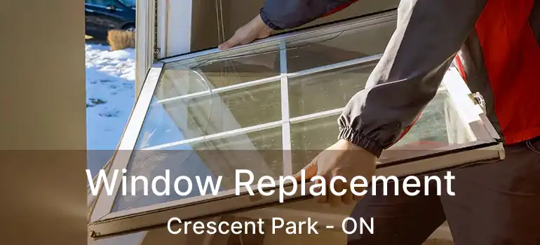  Window Replacement Crescent Park - ON