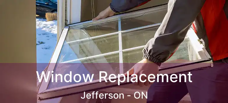  Window Replacement Jefferson - ON