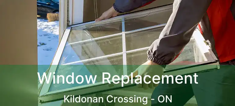  Window Replacement Kildonan Crossing - ON