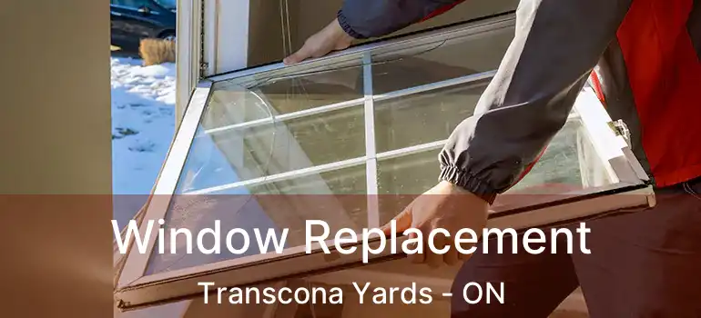  Window Replacement Transcona Yards - ON