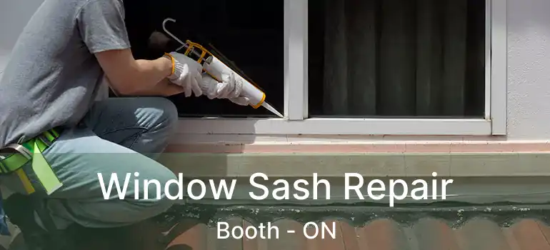  Window Sash Repair Booth - ON