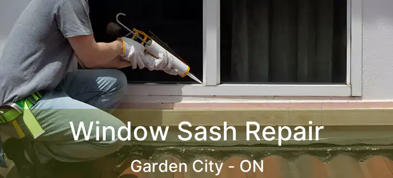  Window Sash Repair Garden City - ON