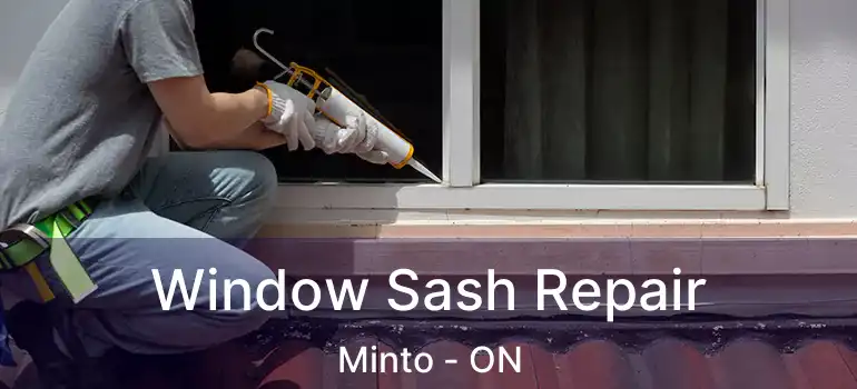  Window Sash Repair Minto - ON