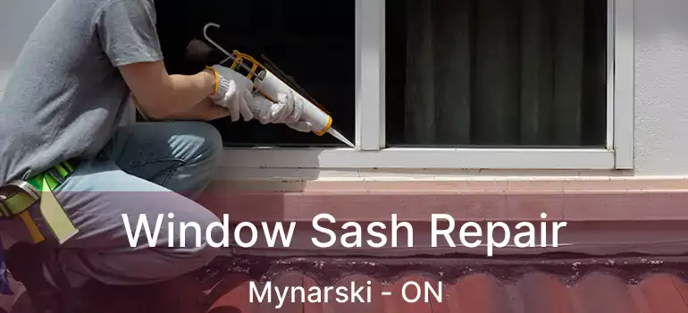  Window Sash Repair Mynarski - ON