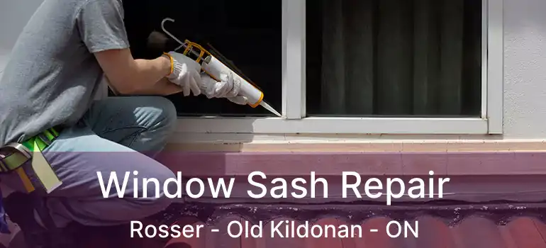 Window Sash Repair Rosser - Old Kildonan - ON