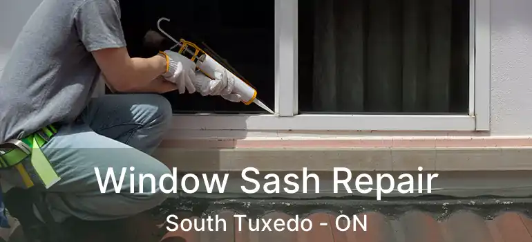  Window Sash Repair South Tuxedo - ON
