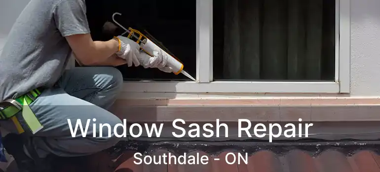  Window Sash Repair Southdale - ON