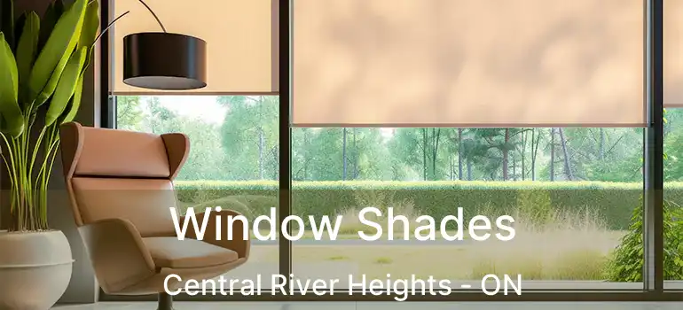  Window Shades Central River Heights - ON