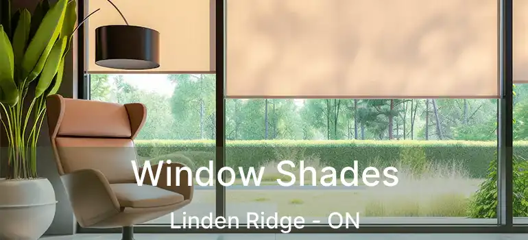 Window Shades Linden Ridge - ON