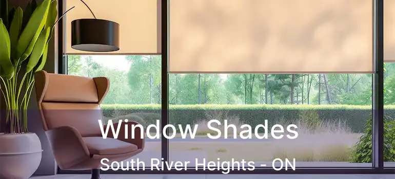  Window Shades South River Heights - ON