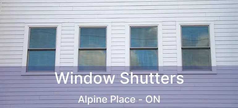  Window Shutters Alpine Place - ON