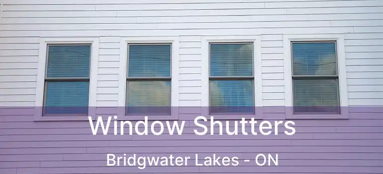  Window Shutters Bridgwater Lakes - ON