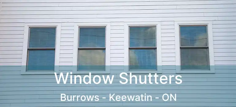  Window Shutters Burrows - Keewatin - ON