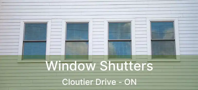  Window Shutters Cloutier Drive - ON