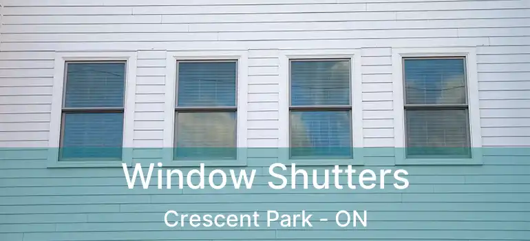  Window Shutters Crescent Park - ON