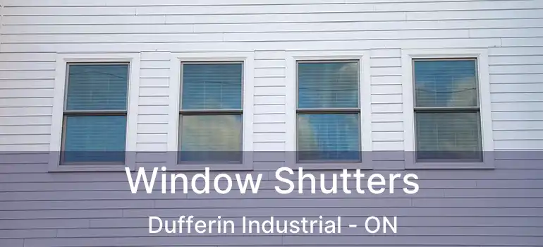  Window Shutters Dufferin Industrial - ON