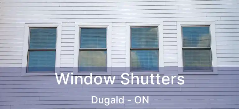  Window Shutters Dugald - ON