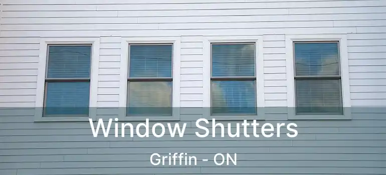  Window Shutters Griffin - ON