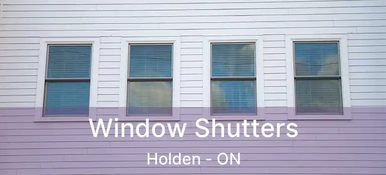  Window Shutters Holden - ON