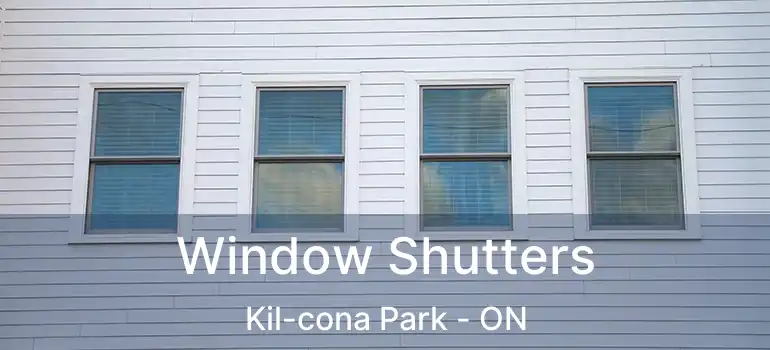  Window Shutters Kil-cona Park - ON