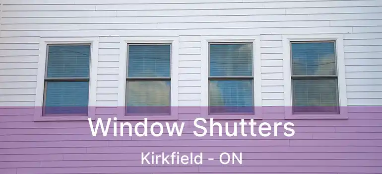  Window Shutters Kirkfield - ON