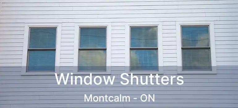  Window Shutters Montcalm - ON