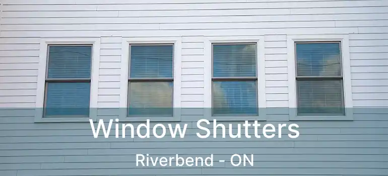  Window Shutters Riverbend - ON