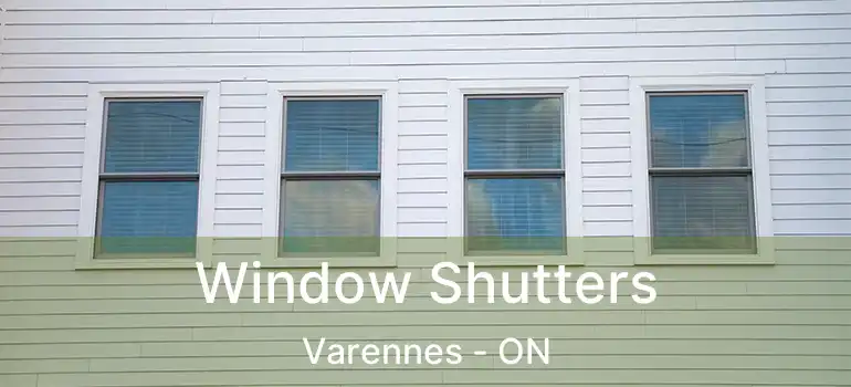  Window Shutters Varennes - ON