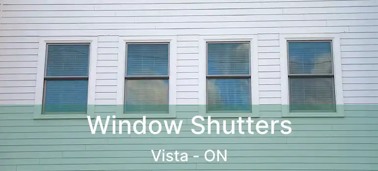  Window Shutters Vista - ON