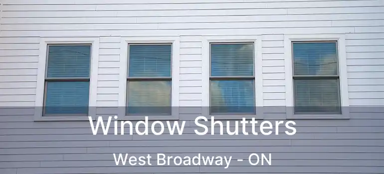  Window Shutters West Broadway - ON