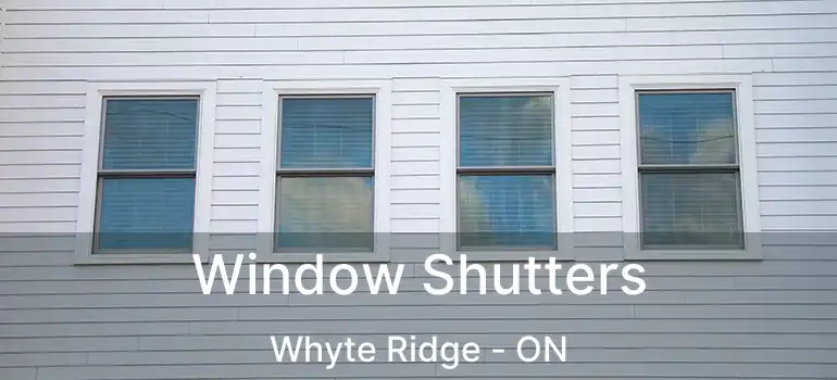  Window Shutters Whyte Ridge - ON
