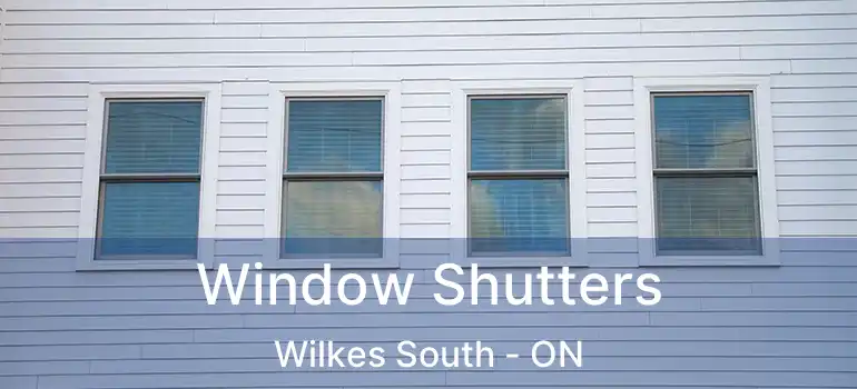  Window Shutters Wilkes South - ON