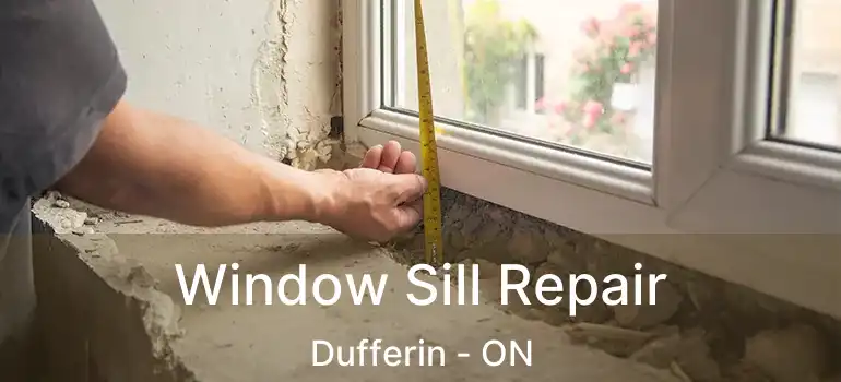  Window Sill Repair Dufferin - ON