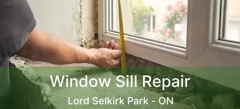  Window Sill Repair Lord Selkirk Park - ON