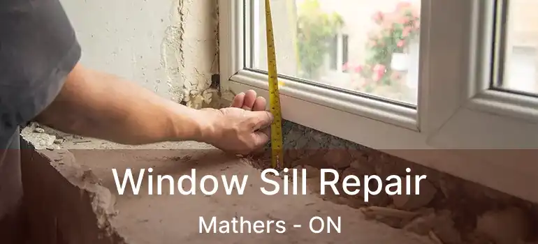  Window Sill Repair Mathers - ON