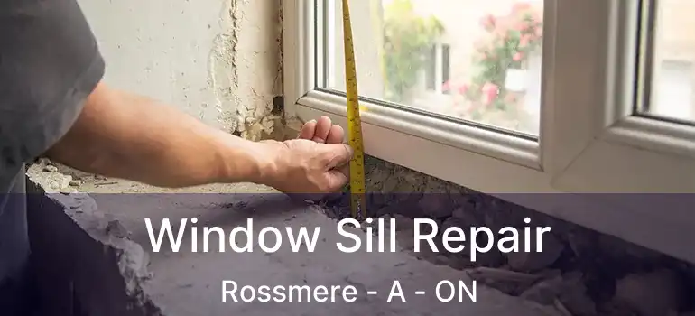  Window Sill Repair Rossmere - A - ON