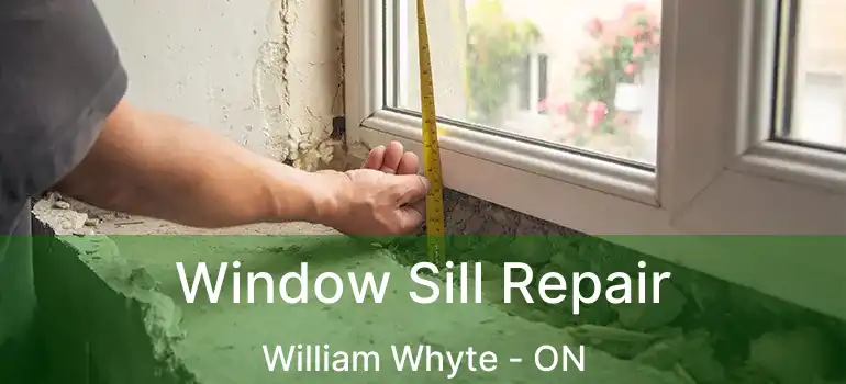  Window Sill Repair William Whyte - ON