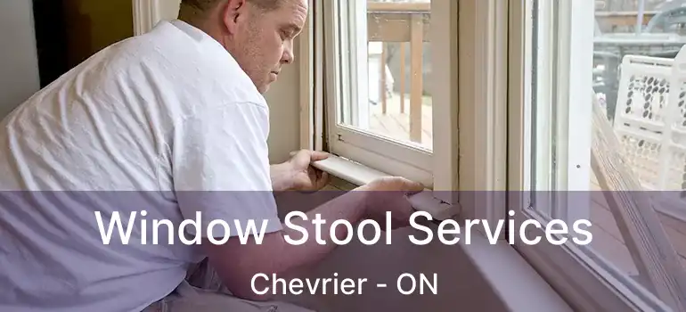  Window Stool Services Chevrier - ON