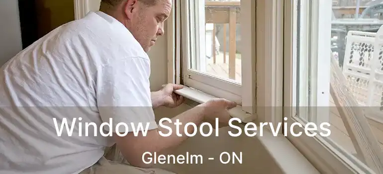  Window Stool Services Glenelm - ON