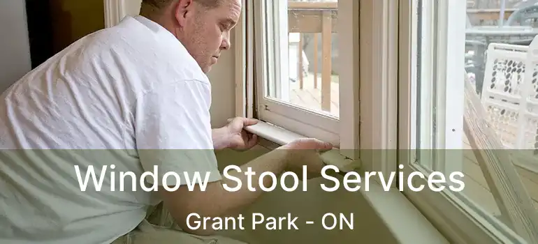  Window Stool Services Grant Park - ON